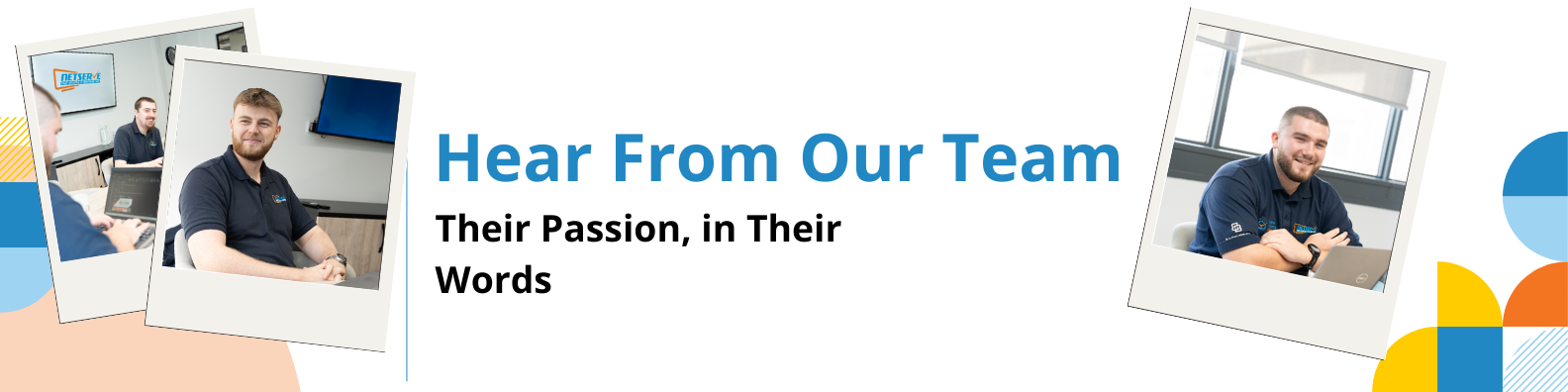 Hear From Our Team